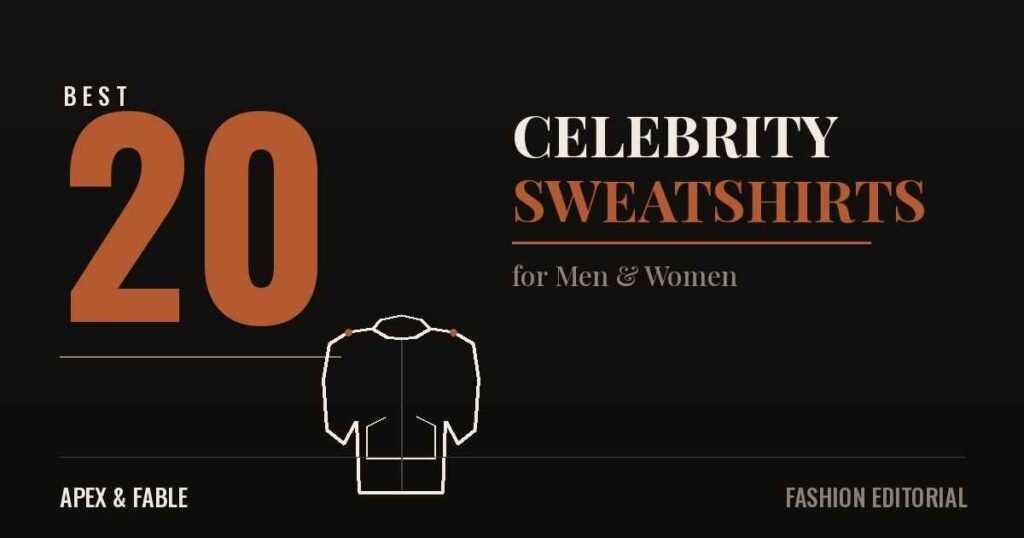 Celebrity Sweatshirts